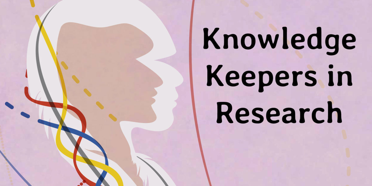 Knowledge Keepers in Research