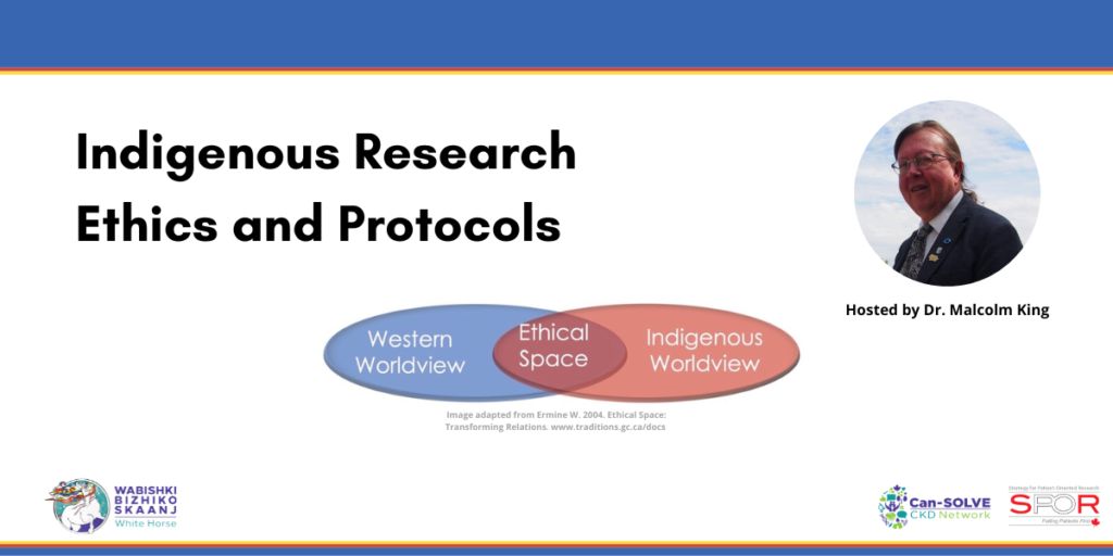 Indigenous Research Ethics and Protocols